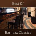 Best Of Bar Jazz Classics专辑
