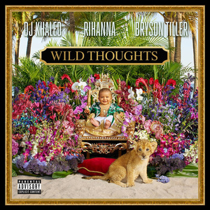 Rihanna、Dj Khaled、Bryson Tiller - Wild Thoughts （降4半音）