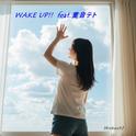 WAKE UP!!专辑