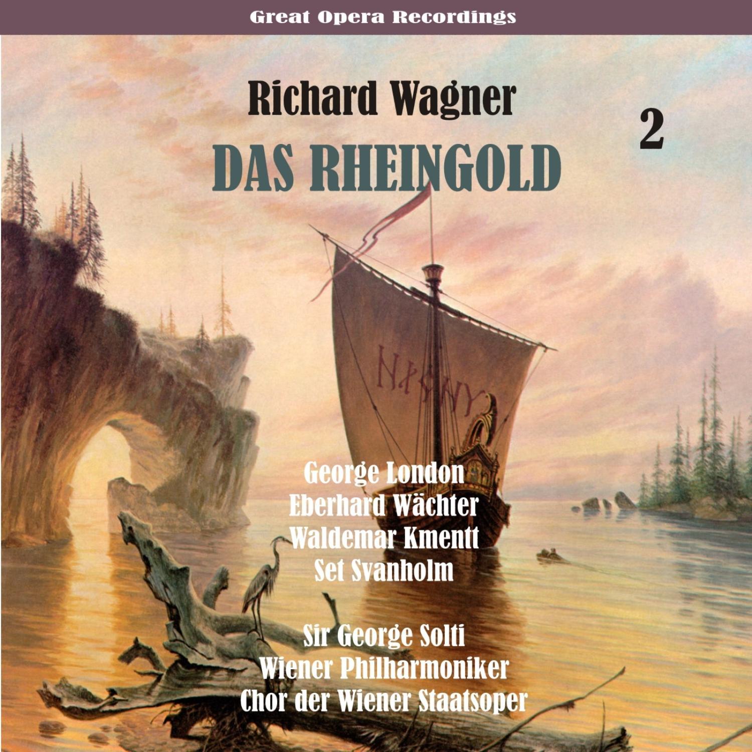 Richard Wagner: Das Rheingold (Solti, Wiener Philharmoniker) [1958], Volume 2专辑