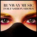 Runway Music For Fashion Shows (패션쇼 음악)