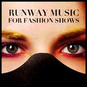 Runway Music For Fashion Shows (패션쇼 음악)专辑