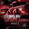 Big Ru - Northern California Livin (feat. Youngst4 & Mr. G)