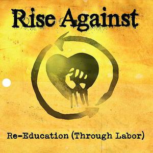 Education (Through Labor) - Rise Against - Re (Karaoke Version) 带和声伴奏