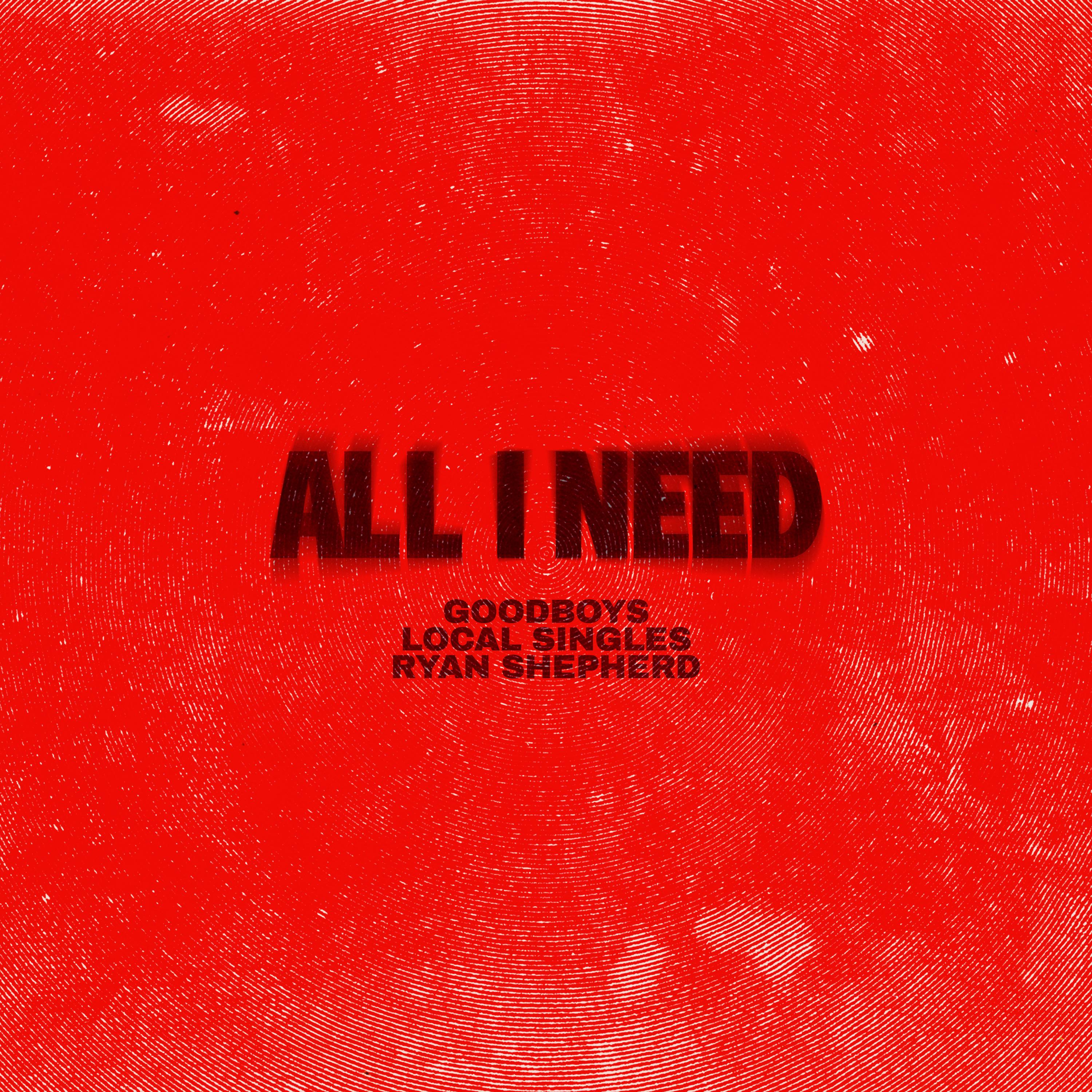 All I Need