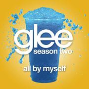 All By Myself (Glee Cast Version)