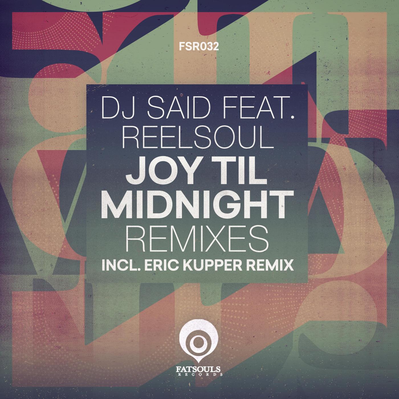 Dj Said - Joy Til Midnight (Beats) [feat. Reelsoul]