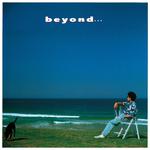 beyond... -35th Anniversary Edition-专辑