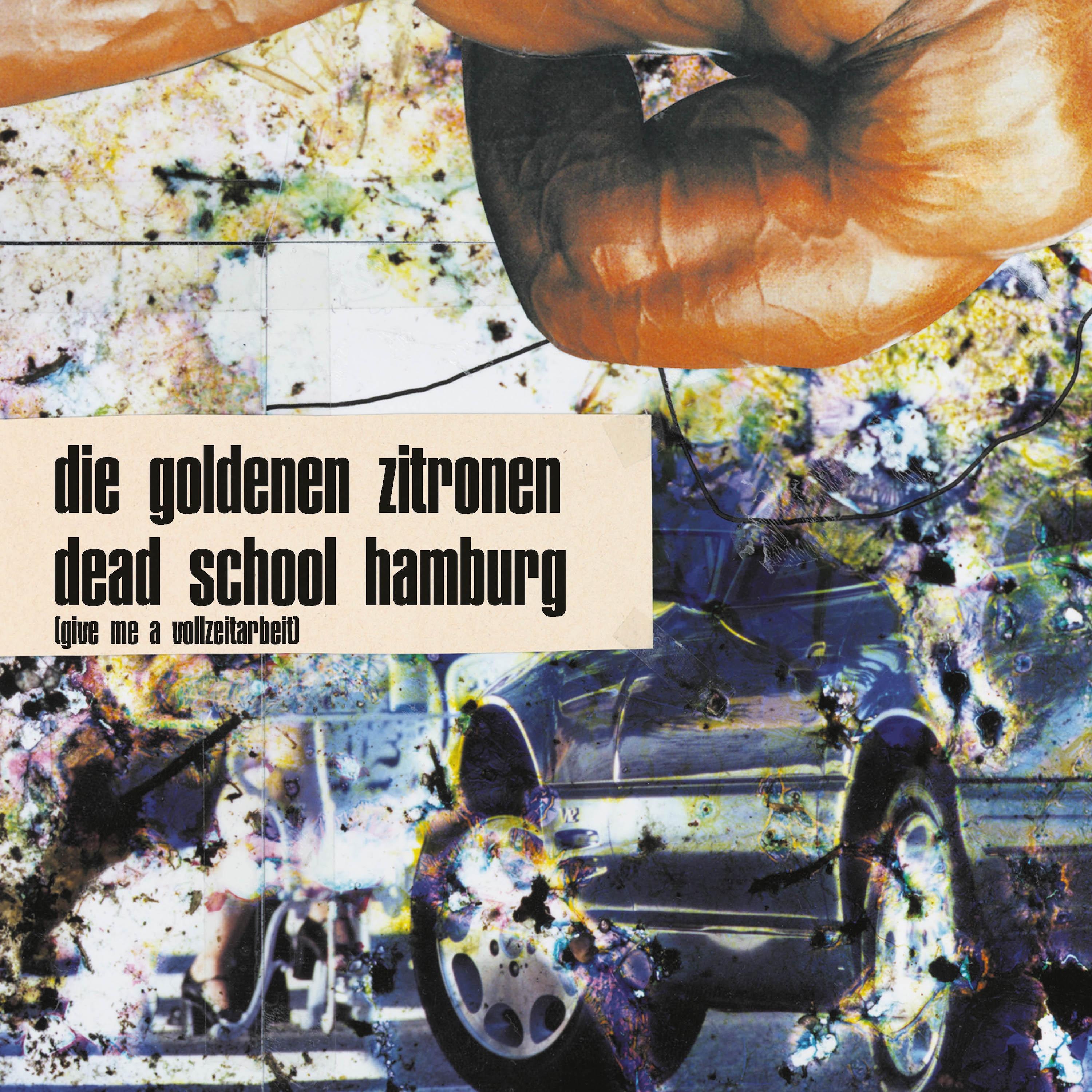 Dead School Hamburg (Give me a Vollzeitarbeit) (Deluxe Edition)