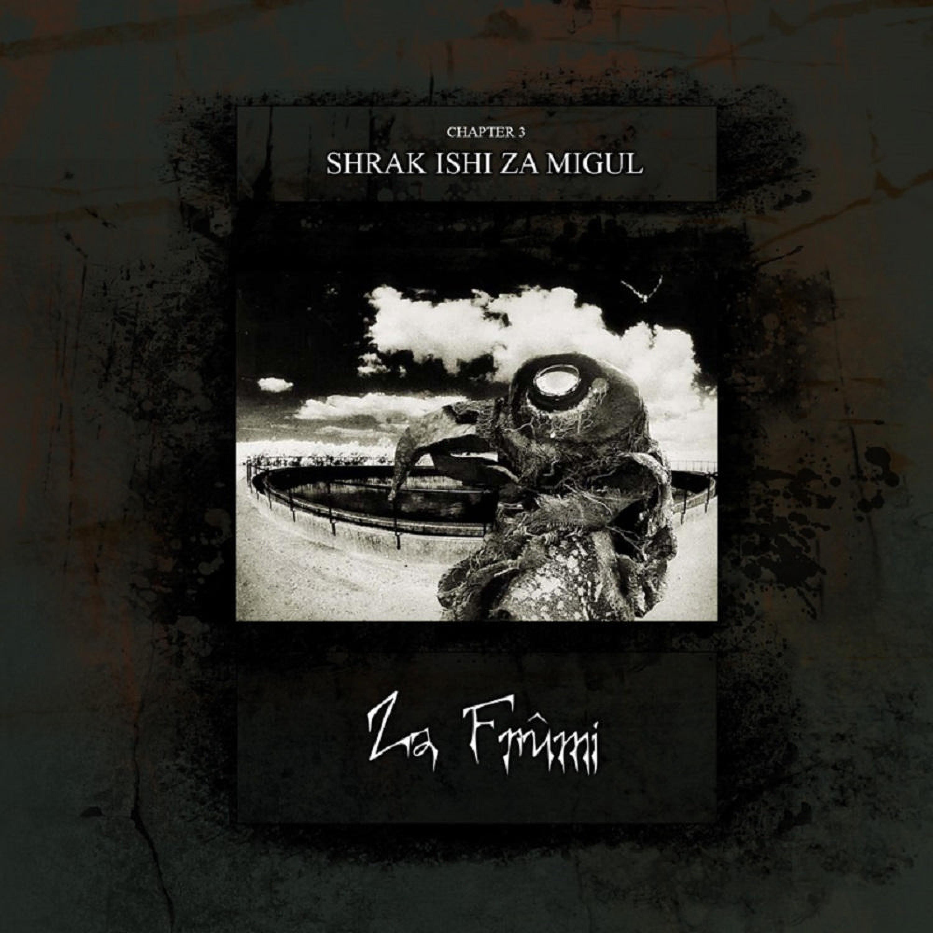 Shrak Ishi Za Migul (Chapter 3)