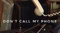 Don't Call My Phone专辑