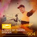 ASOT 904 - A State Of Trance Episode 904