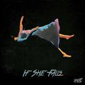 If She Falls