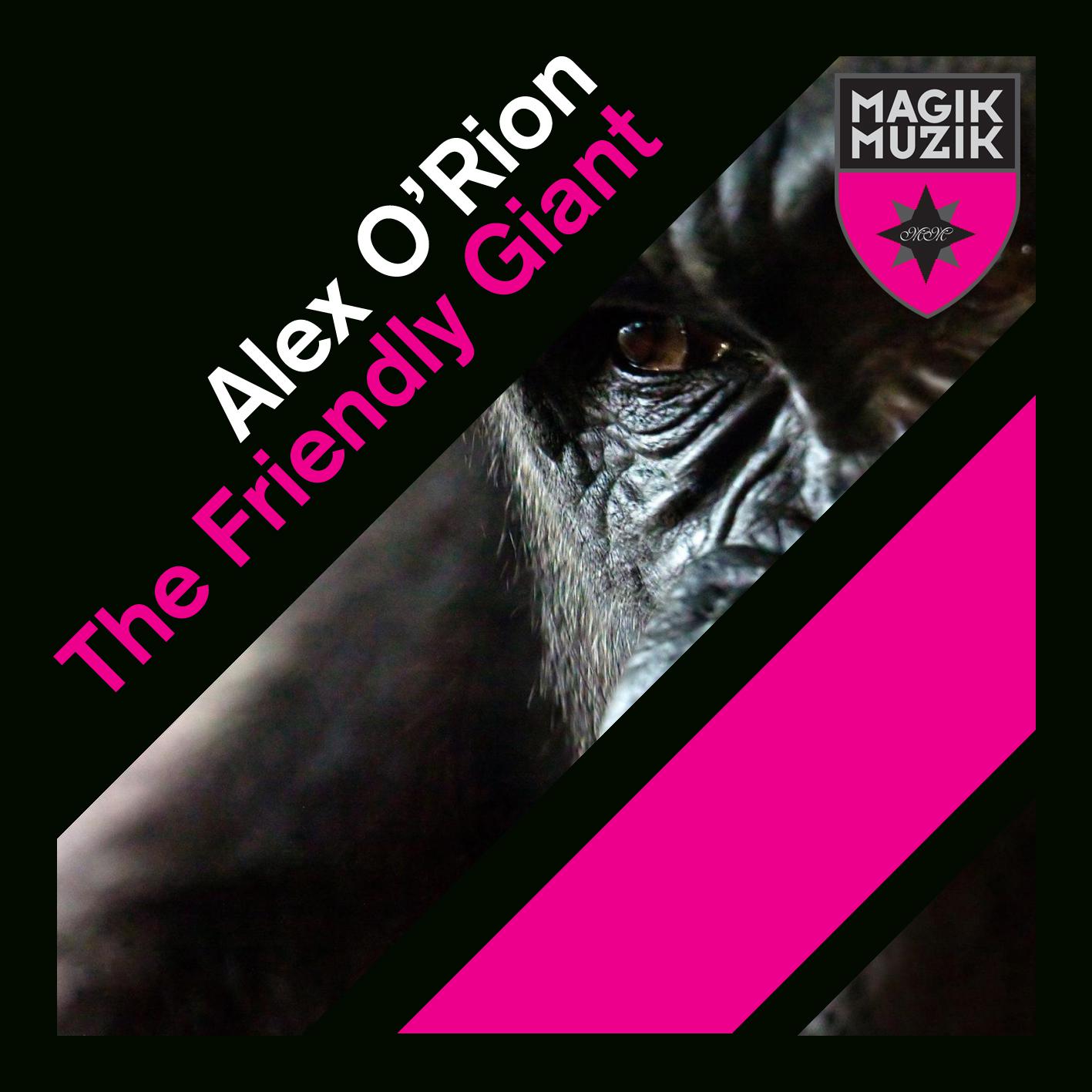 Alex O'Rion - The Friendly Giant (Second Way ProgLift Remix)