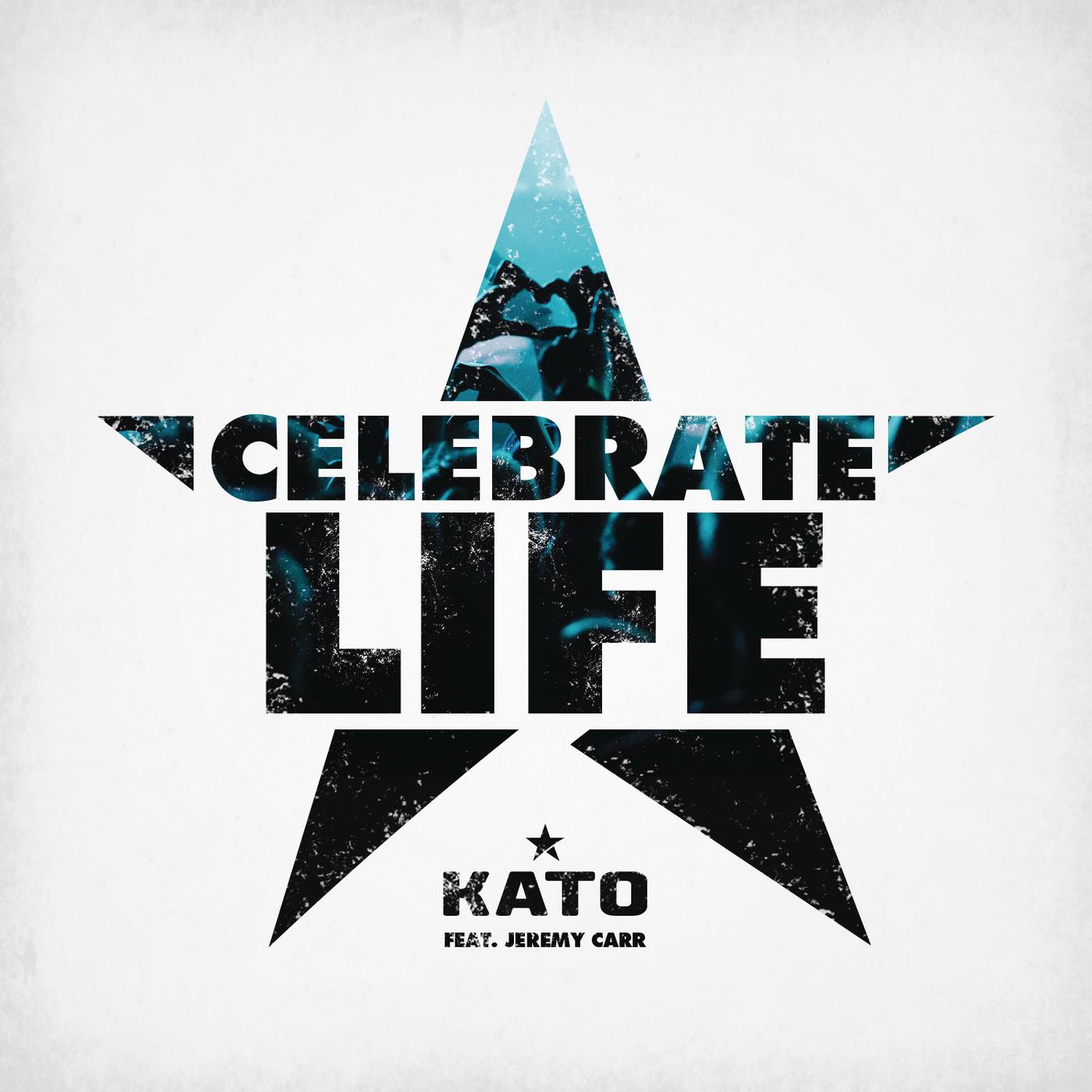 Kato - Celebrate Life (Stafford Brothers Remix)