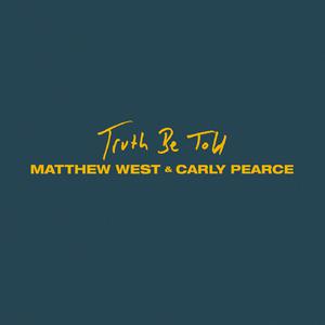 Truth Be Told (with Carly Pearce) （原版立体声带和声）