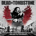 Dead in Tombstone (Original Motion Picture Soundtrack)专辑