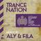 Trance Nation Mixed By Aly & Fila - Ministry Of Sound专辑