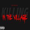 Gei Phive - Killing In The Village (feat. Kwik Quick & Neeko)