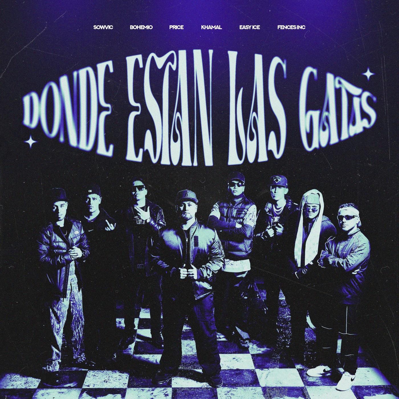Sowvic - Donde Están las Gatas (feat. Fences Inc & Price)