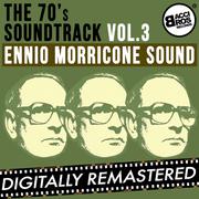 The 70's Soundtrack - Ennio Morricone Sound - Vol. 3