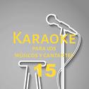 Karaoke para los músicos y cantantes, Vol. 15专辑