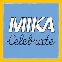 Celebrate - Mika (karaoke Version)