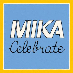 Mika、Pharrell - Celebrate （升4半音）