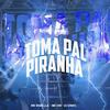 Mc Dobella - Toma Pal Piranha