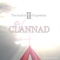 CLANNAD – The sound story of impression II