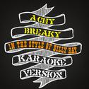 Achy Breaky Heart (In the Style of Billy Ray Cyrus) [Karaoke Version] - Single专辑