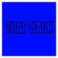 Trap Back