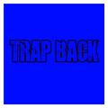 Trap Back