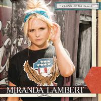 Keeper of the Flame - Miranda Lambert (TKS karaoke) 带和声伴奏