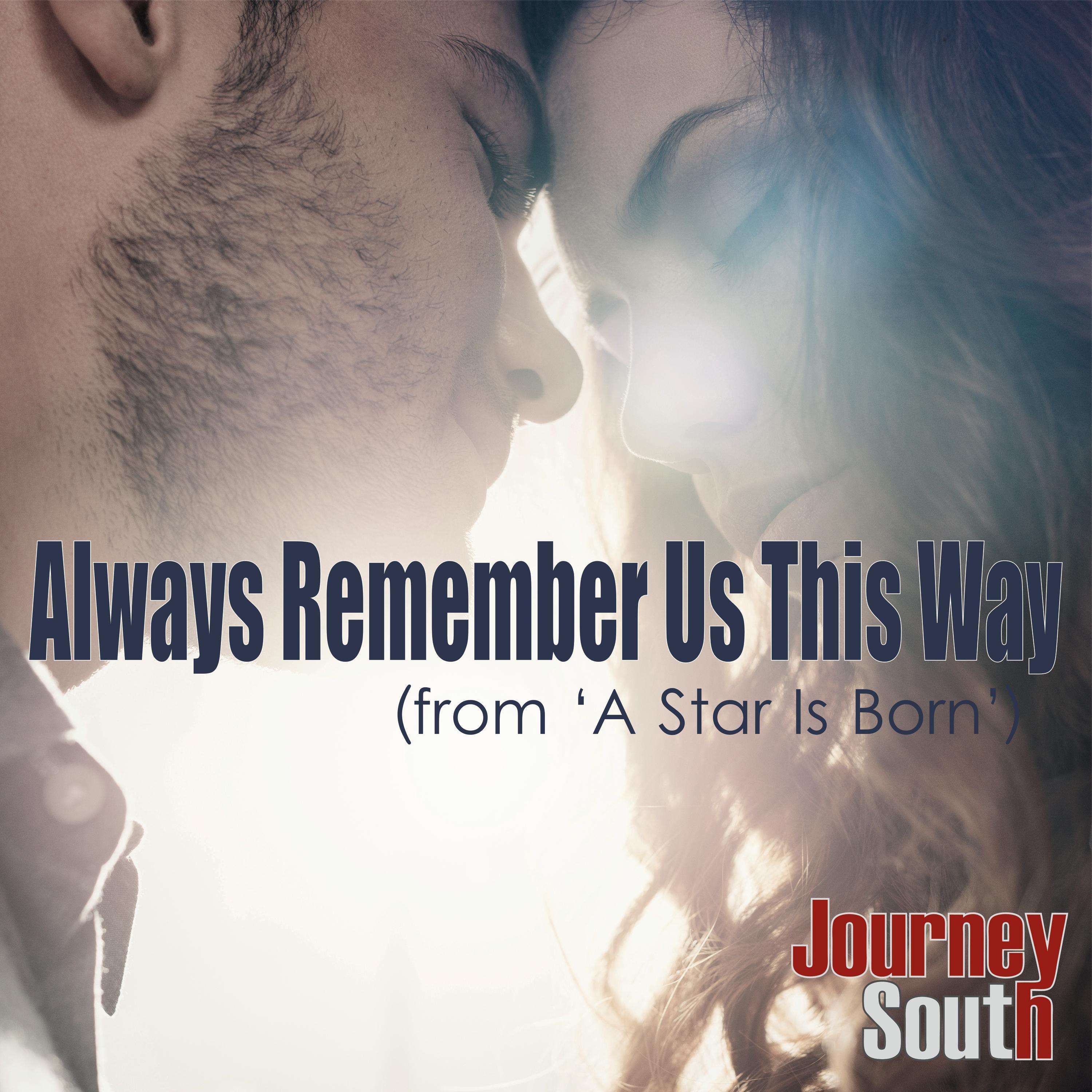 Always Remember Us This Way
