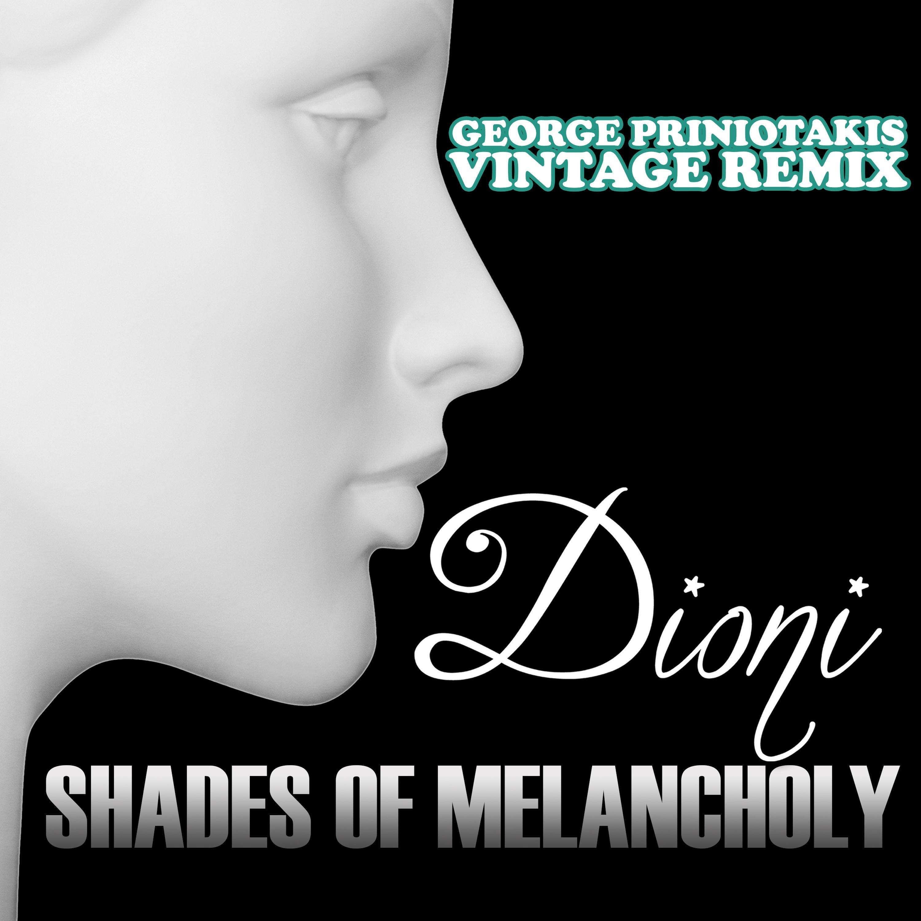 Shades of Melancholy (George Priniotakis Vintage remix) - Single
