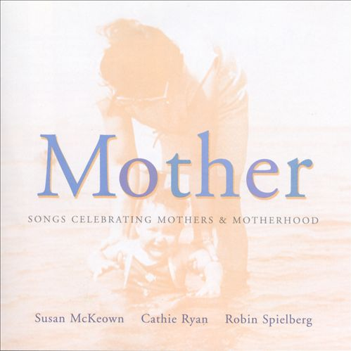 Mother: Celebration of Mothers & Motherhood