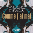 Comme J'ai Mal (Remixes)