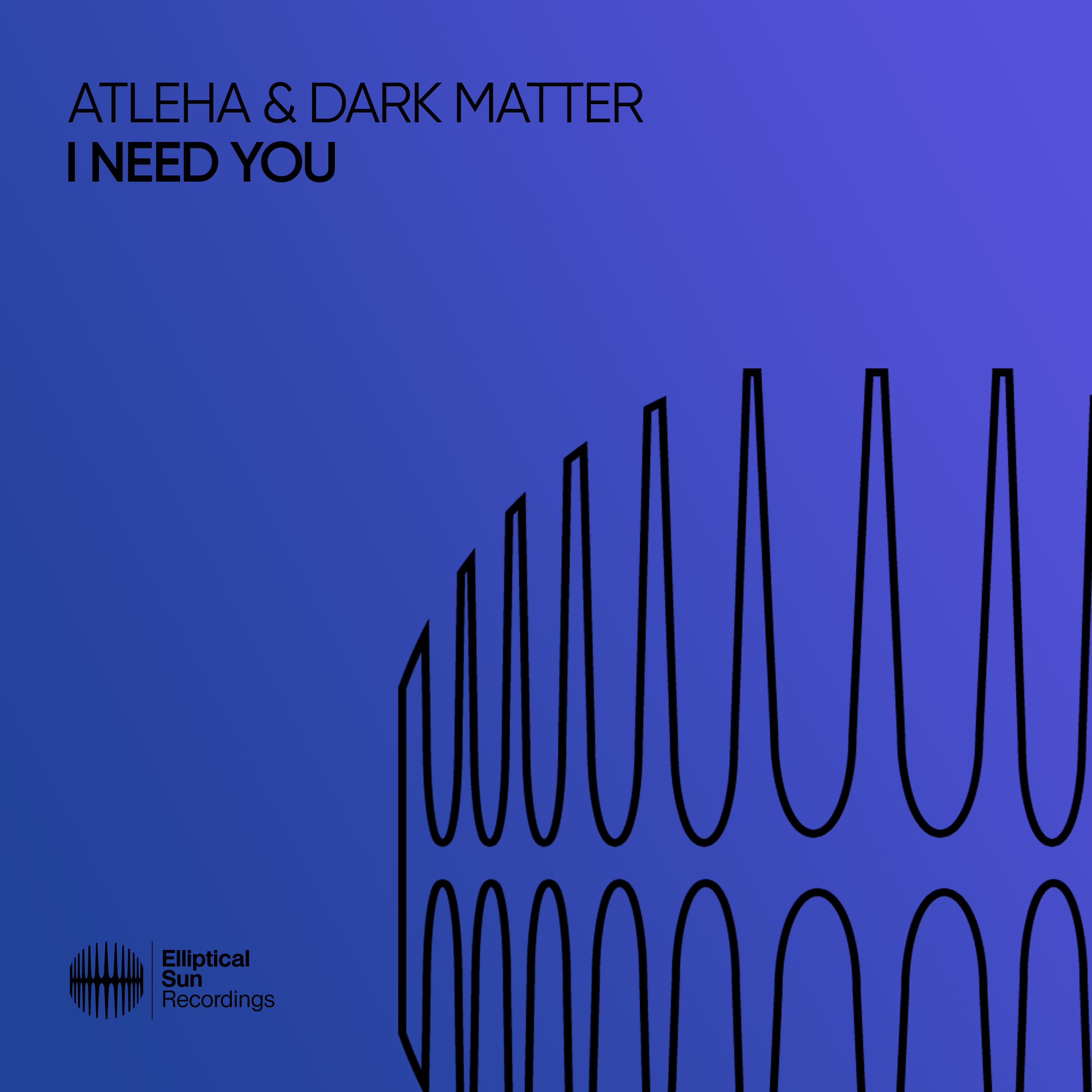 Atleha - I Need You (Extended Mix)