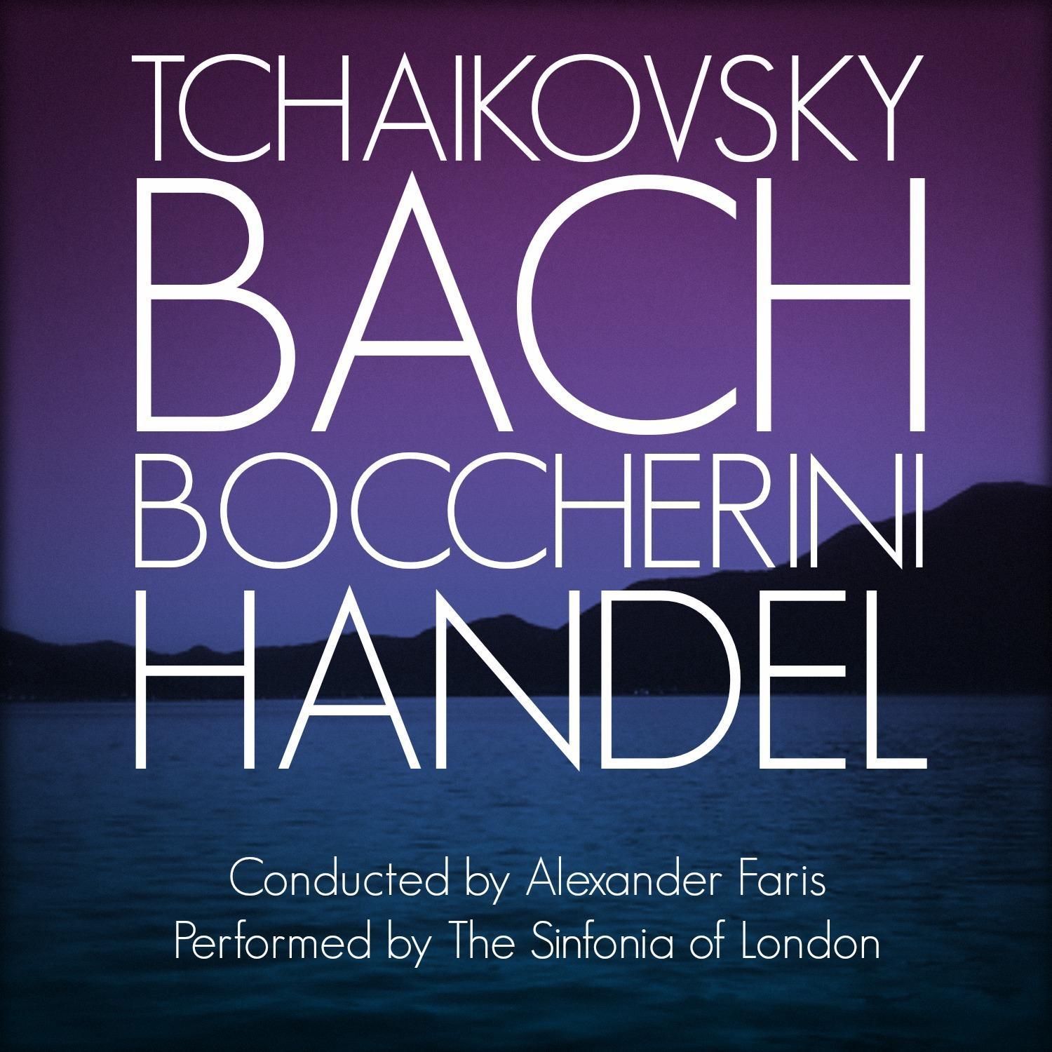 Tchaikovsky / Bach / Boccherini / Handel专辑