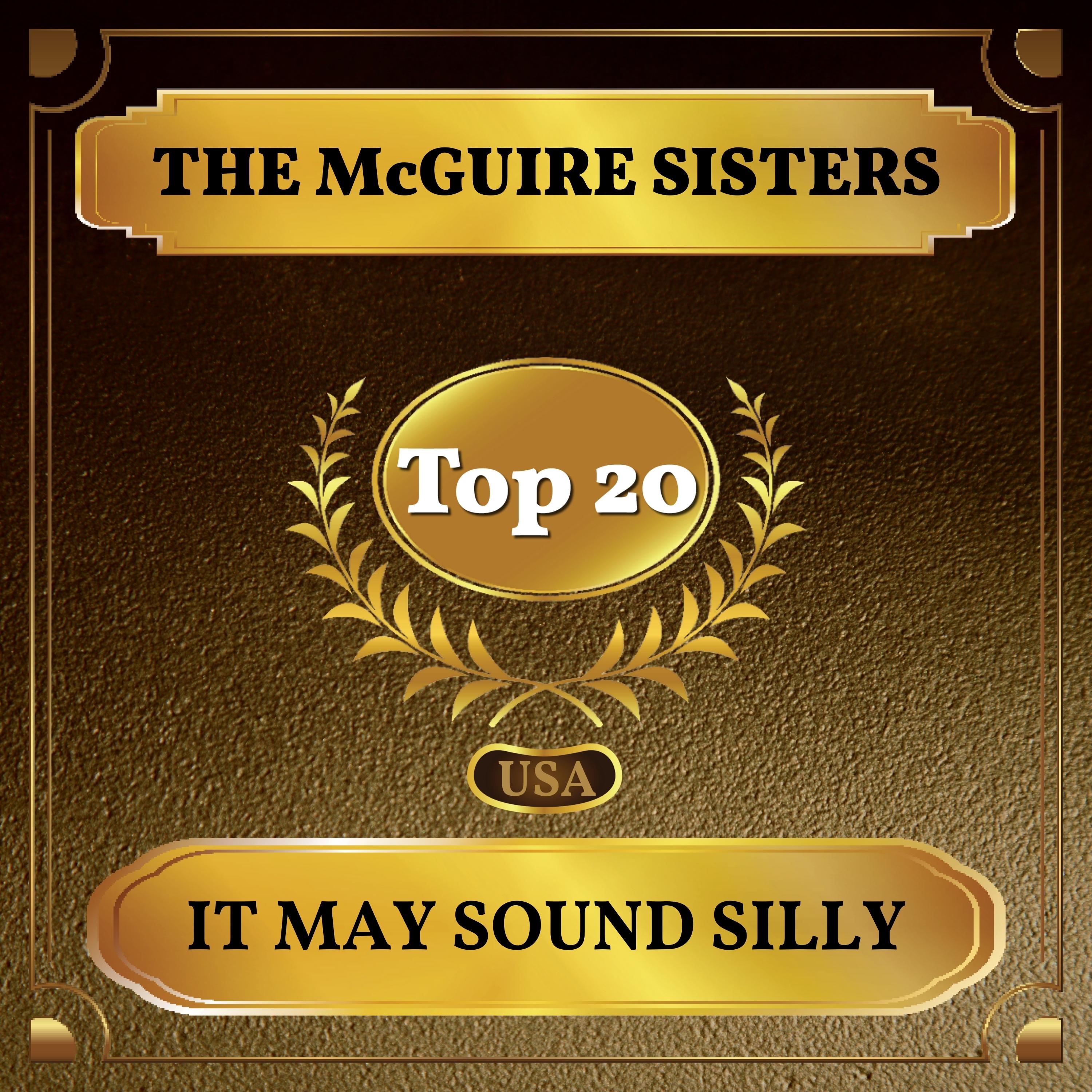 It May Sound Silly (Billboard Hot 100 - No 11)