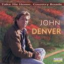 The John Denver Collection, Vol. 1: Take Me Home Country Roads专辑