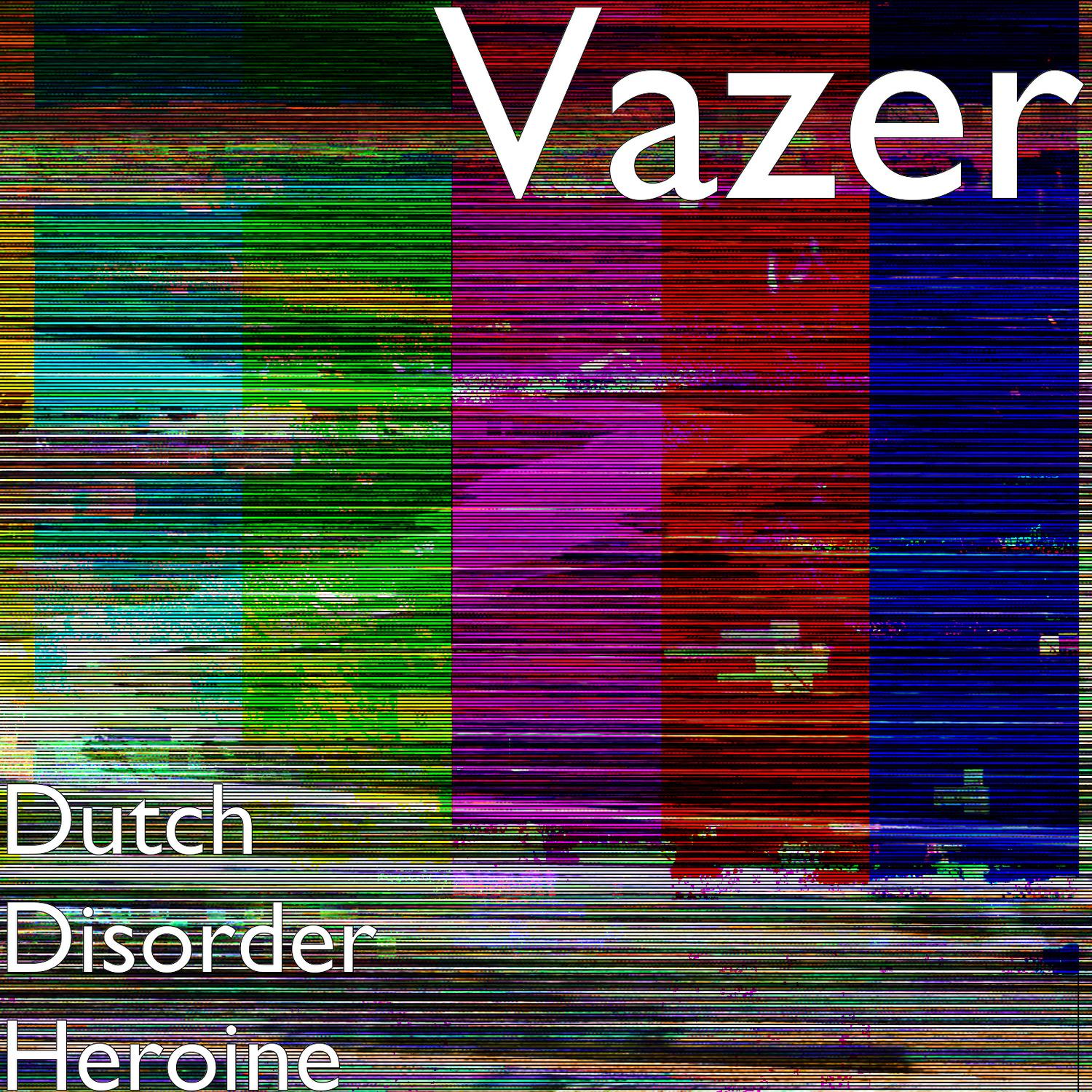 Dutch Disorder Heroine