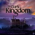 The Dark Kingdom - Fantasy