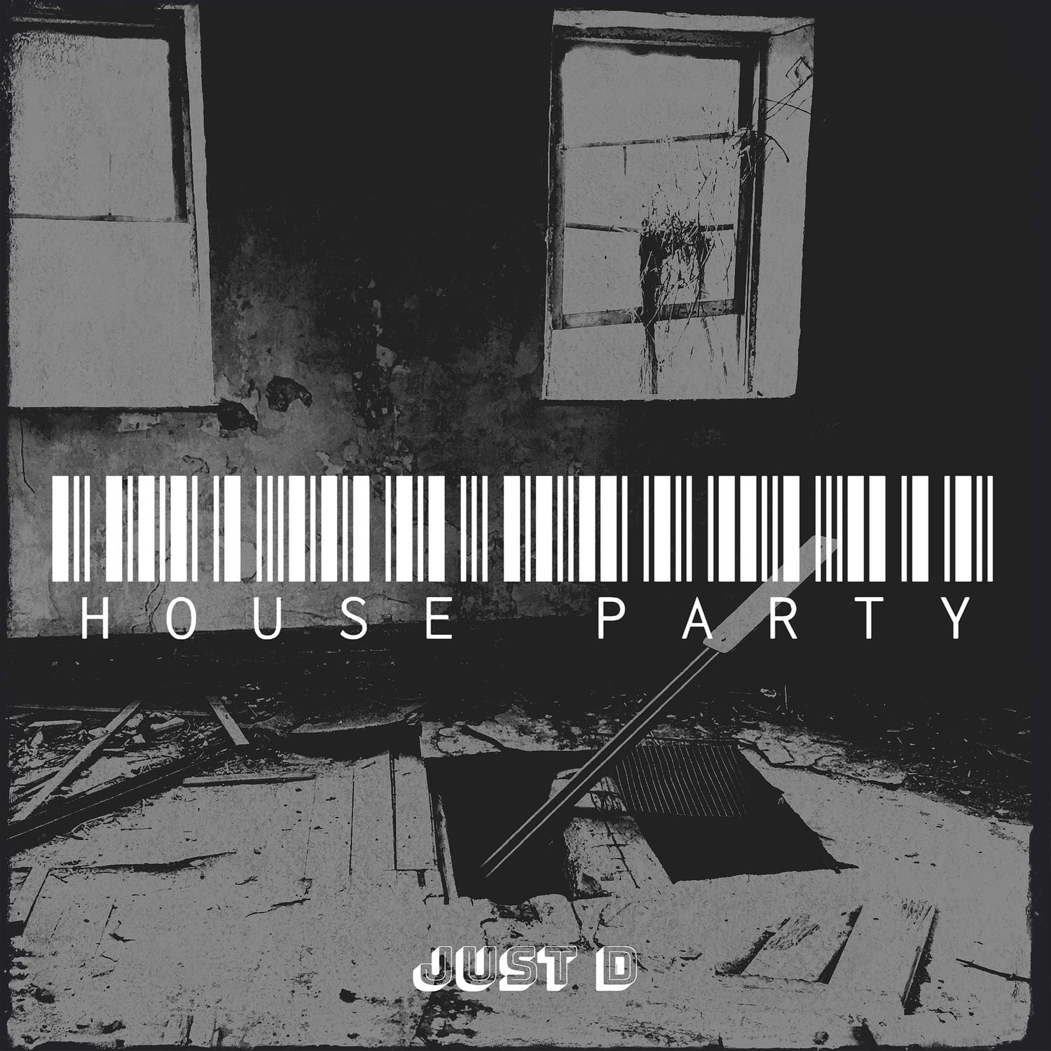 Just D - House Party
