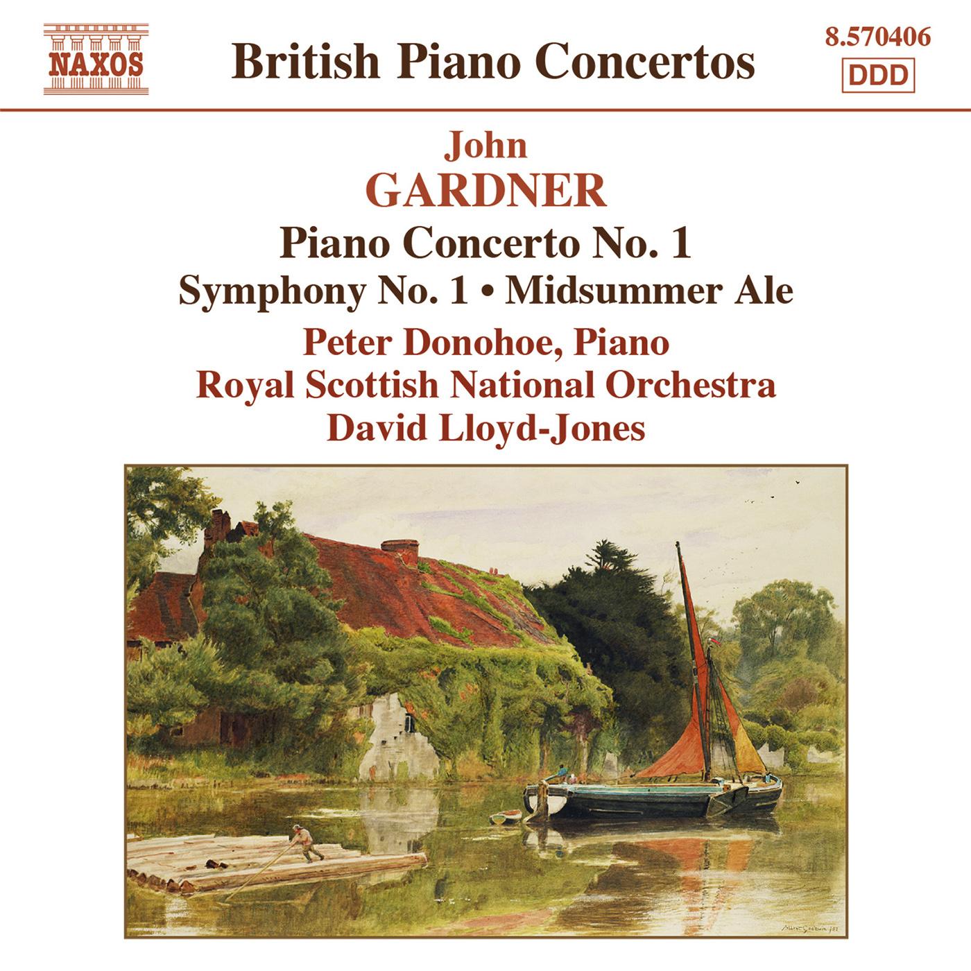 GARDNER: Piano Concerto No. 1 / Symphony No. 1 / Midsummer Ale Overture