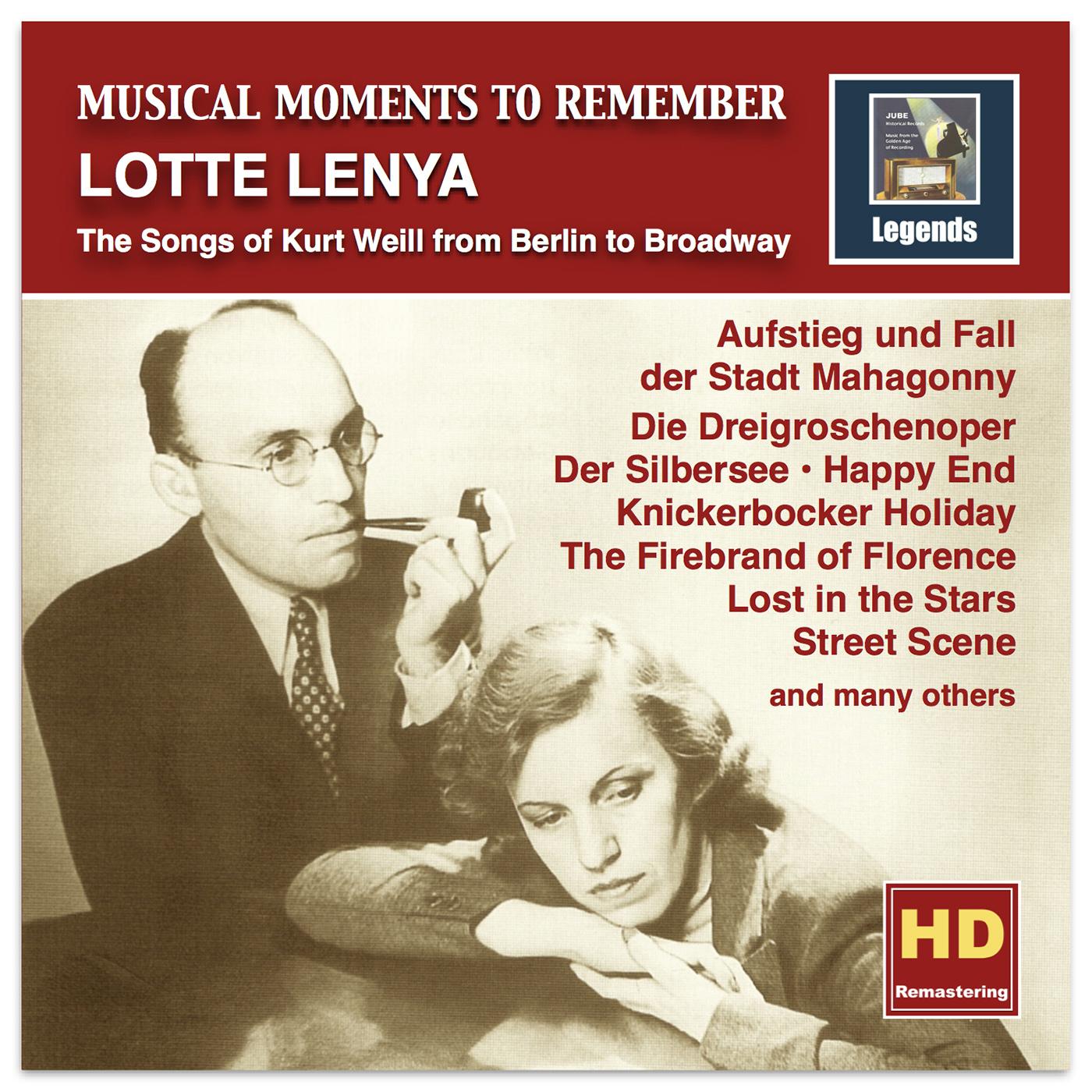 MUSICAL MOMENTS TO REMEMBER - Lotte Lenya: The Songs of Kurt Weill from Berlin to Broadway (1955, 1958)