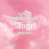 Dj Tru Man - Touched By An Angel