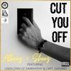 AlBeez 4 Sheez - Cut You Off (REMIX)