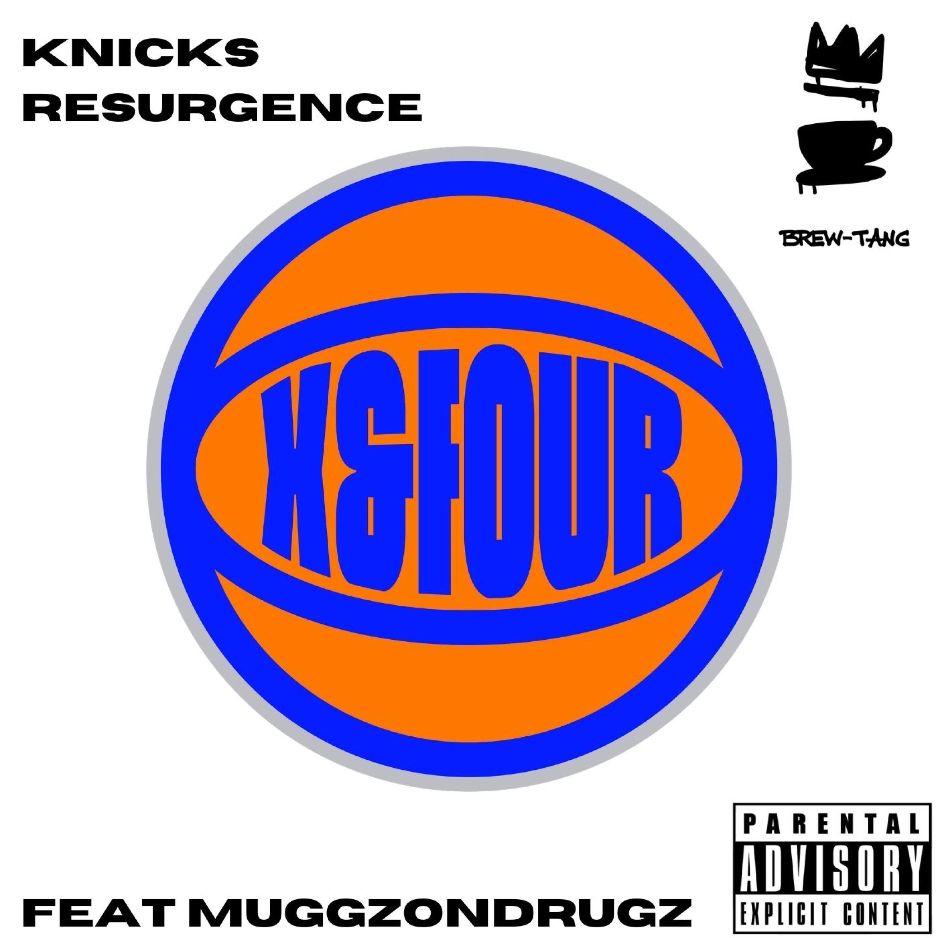 Knicks Resurgence (feat. Muggzondrugz)
